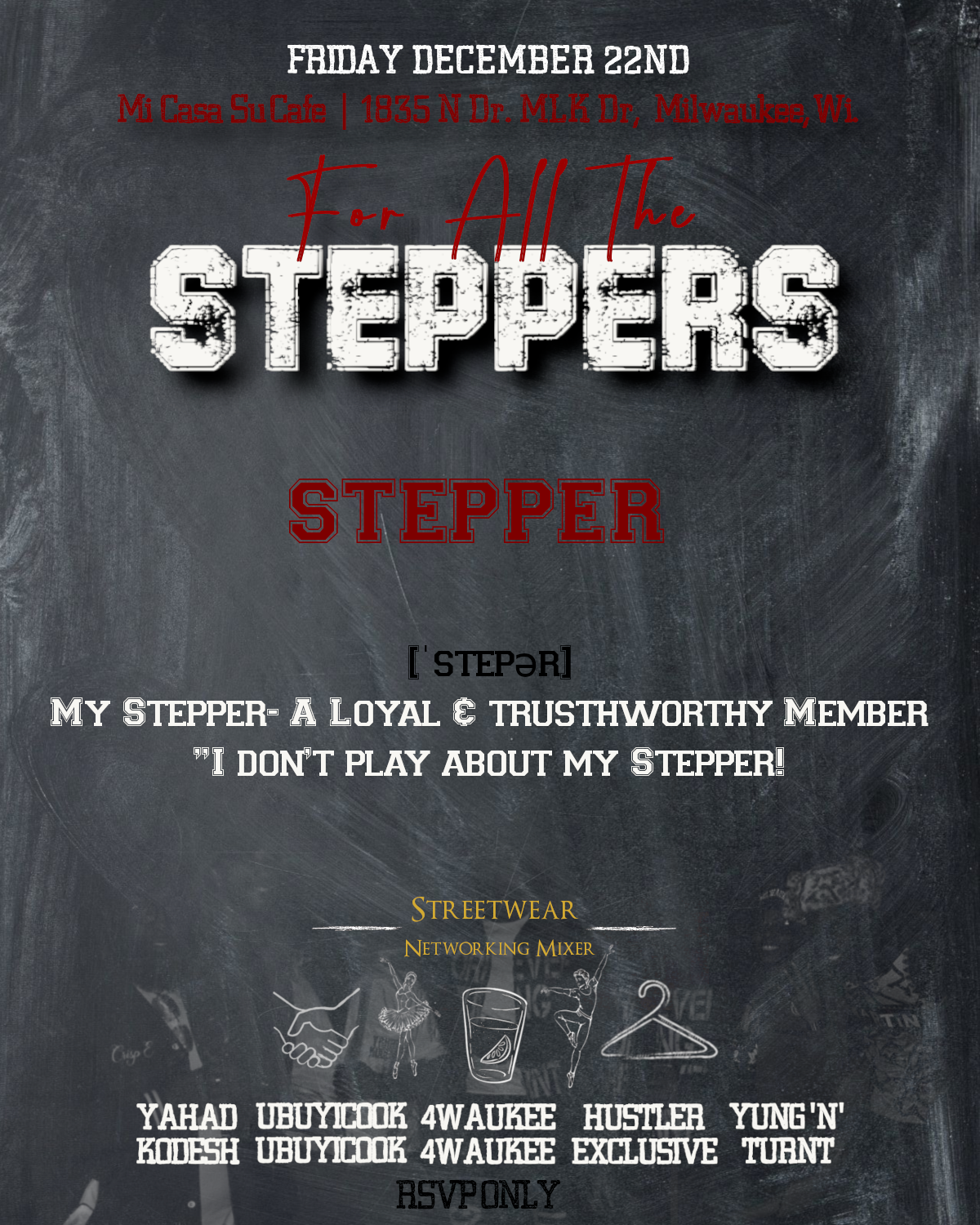For All The Steppers Event RSVP 9PM - 2AM